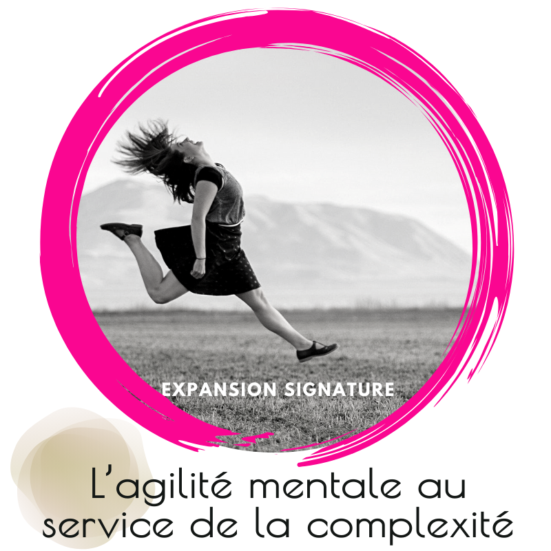 Articles sur l’agilité mentale et émotionnelle des dirigeants face à la complexité, les bénéfices du neurocoaching et les neurosciences appliquées au leadership avec Expansion Signature